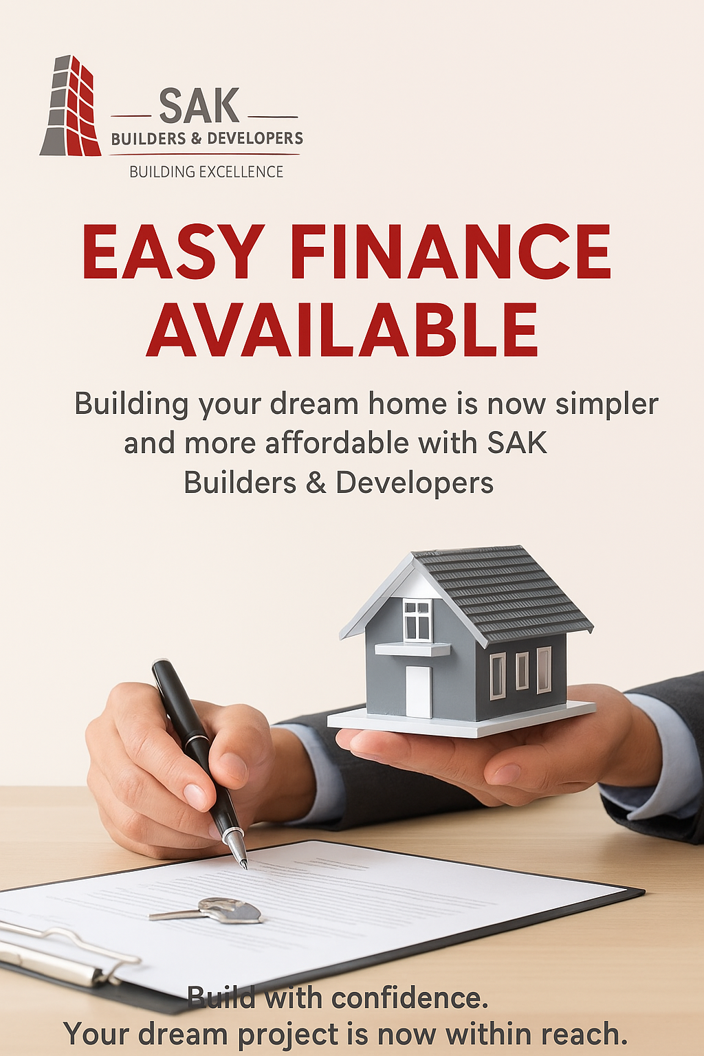 Easy Finance Available from SAK Builders & Developers.
